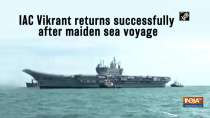 IAC Vikrant returns successfully after maiden sea voyage