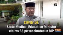 COVID-19: State Medical Education Minister claims 65 pc vaccinated in MP