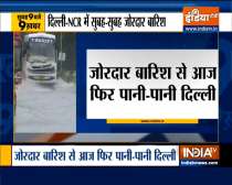 Top 9 News: Heavy rains lash Delhi and NCR in the early hours of Sunday