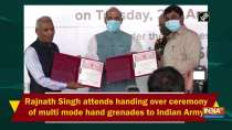 Rajnath Singh attends handing over ceremony of multi mode hand grenades to Indian Army	
