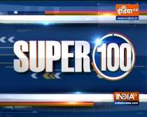 Super 100: Watch the latest news from India and around the world | September 11, 2021
