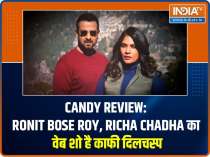 Candy Review: Ronit Bose Roy, Richa Chadha