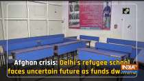 Afghan crisis: Delhi's refugee school faces uncertain future as funds dwindle