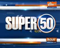 Watch Super 50 News bulletin |  September 20, 2021