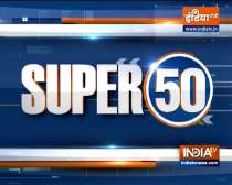 Watch Super 50 News bulletin |  September 8, 2021