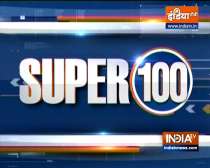 Super 100: Watch the latest news from India and around the world | September 5, 2021