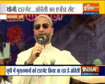 Owaisi takes a sharp jibe at Yogi, says - Muslims being targeted in UP
