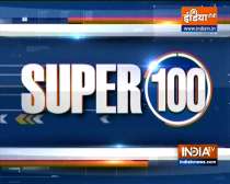 Super 100: Watch the latest news from India and around the world | September 17, 2021