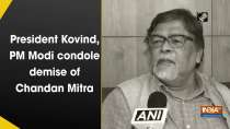 President Kovind, PM Modi condole demise of Chandan Mitra
