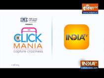 CLICK MANIA: Golden chance to win Rs 10,00,000! Participate in India TV