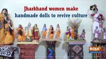 Jharkhand women make handmade dolls to revive culture