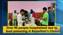 Over 90 people hospitalised due to food poisoning in Rajasthan