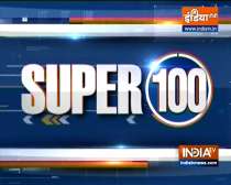 Super 100: Watch the latest news from India and around the world | September 18, 2021