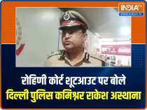 Exclusive: Delhi Police Commissioner Rakesh Asthana on Rohini Court shootout incident