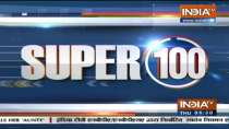 Super 100: Watch the latest news from India and around the world | October 7, 2021
