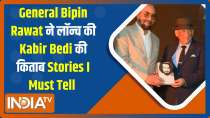 General Bipin Rawat launches Kabir Bedi's book 'Stories I Must Tell'
