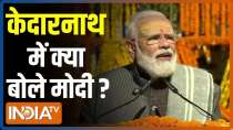PM Modi in Kedarnath: Uttarakhand will scale new heights in coming years