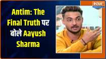 Antim The Final Truth: Aayush Sharma spills beans about the film in exclusive conversation with India TV 
