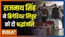Rajnath Singh pays floral tribute to Brigadier LS Lidder, Watch video