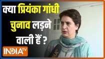 Exclusive: Congress always thought of women, says Priyanka Gandhi