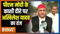  'People prefer to stay in Banaras when the end is near': Akhilesh takes a dig at PM Modi's Kashi visit