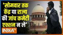 No further enquiry by Centre or state until Monday, says Supreme Court on PM Modi