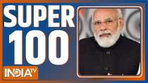 Super 100: Watch the latest news from India and around the world |  January 02, 2022