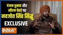 EXCLUSIVE: Will restore Punjab to its former glory, says Navjot Singh Sidhu 
