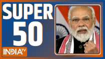 Watch Super 50 News bulletin | February 24, 2022