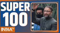 Super 100: Watch the latest news from India and around the world | February 05, 2022