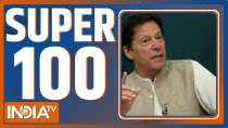 Super 100: Watch the latest news from India and around the world | March 27, 2022