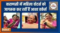 UP Election 2022: Asha workers are raising awareness among women voters of Varanasi | Public Opinion | EP. . 383