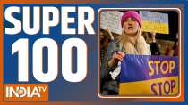 Super 100: Watch the latest news from India and around the world | March 06, 2022