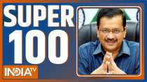 Super 100: Watch the latest news from India and around the world | March 18, 2022