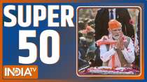 Watch Super 50 News bulletin | March 12, 2022