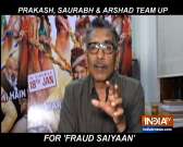 Prakash Jhan calls &ldquo;Fraud Saiyaan&rsquo; typical Hindi heartland comedy film