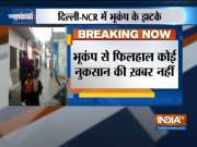 Earthquake tremors felt in Delhi-NCR