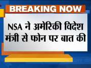 NSA Ajit Doval and US Secretary of State Mike Pompeo had a telephonic conversation last night