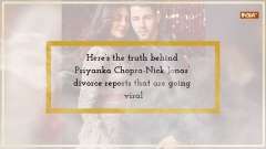Here&rsquo;s the truth behind Priyanka Chopra-Nick Jonas&rsquo; divorce reports that are going viral
