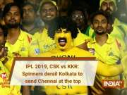 IPL 2019, CSK vs KKR: Spinners derail Kolkata to send Chennai at the top