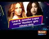 Cardi B, Jennifer Lopez starrer 'Hustlers' gets release date