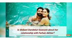 Is Shibani Dandekar insecure about her relationship with Farhan Akhtar?