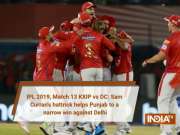 IPL 2019, Match 13 KXIP vs DC: Sam Curran's hattrick helps Punjab to a narrow win against Delhi