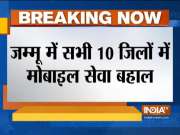 Mobile phone services snapped across Jammu-Kashmir resumed in 10 districts of Jammu region