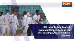 IND vs SA, 1st Test, Day 3: Ashwin's fifer puts hosts on top after Elgar, De Kock centuries