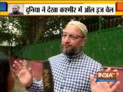 AIMIM chief Owaisi's attack on EU delegation says, European MPs suffer from Islamophobia