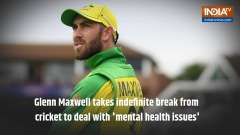 Glenn Maxwell takes indefinite break from cricket to deal with 'mental health issues'