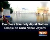 Devotees take holy dip at Golden Temple on Guru Nanak Jayanti