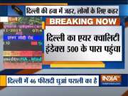 Delhi's air quality continues to deteriorate, AQI crosses 500-mark