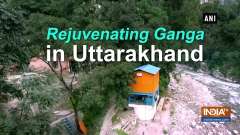 Rejuvenating Ganga in Uttarakhand